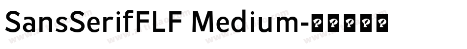 SansSerifFLF Medium字体转换